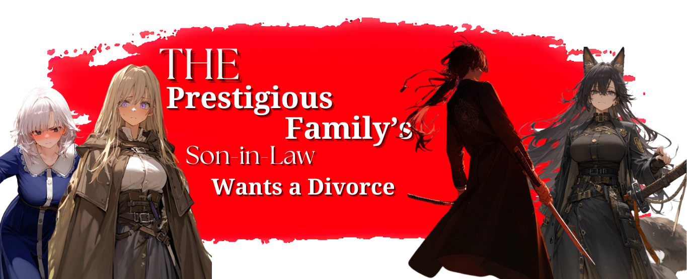 The Prestigious Family's Son-in-Law Wants a Divorce